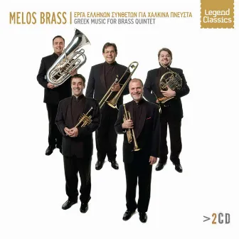 Erga Ellinon Syntheton Gia Halkina Pnefsta (Greek Music For Brass Quintet) by Melos Brass