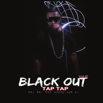 The Black Out the EP by Tap Tap