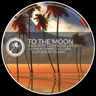 To the Moon (Hale Bopp’s Extended Live Edit) by DJ Philip