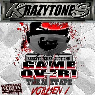 Game over the Mixtape Album, Vol 1. by KRAZYTONES