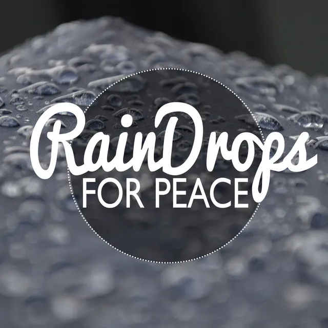 Rain Drops for Peace