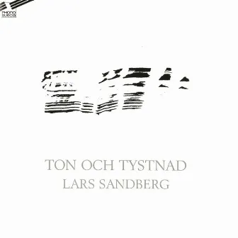 Ton och tystnad by Lars Sandberg