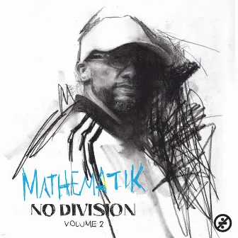 No Division Vol. 2 by Mathematik