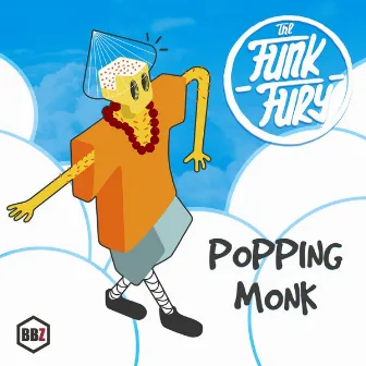 Popping Monk by The Funk Fury