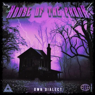 House Of The Phonk by Own Dialect