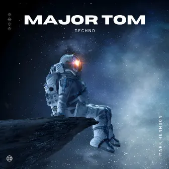 Major Tom - Techno by Mark Hennson