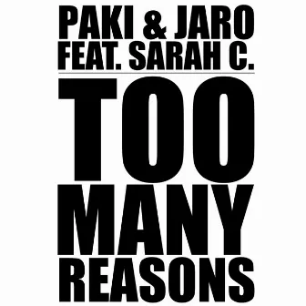 Too Many Reasons by Sarah C