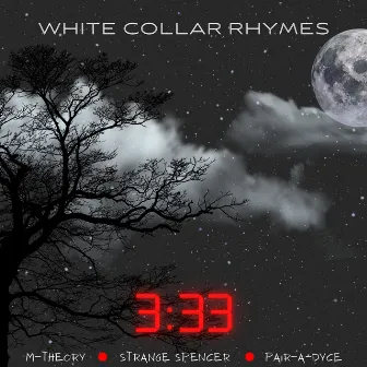 3:33 by White Collar Rhymes