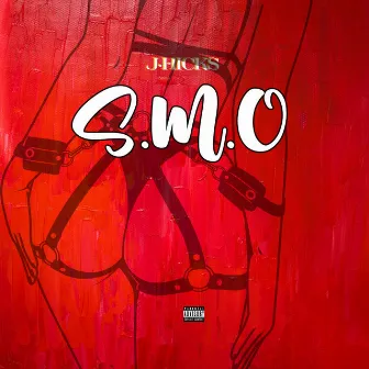 S.M.O. by J.Hicks