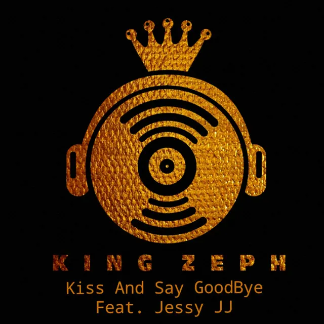 Kiss and Say GoodBye