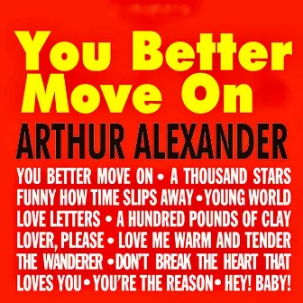 You Better Move On by Arthur Alexander