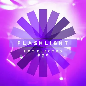 Flashlight - Hot Electro Pop by Sacha James Collisson