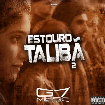 Estouro Talibã 2 by DJ JS07