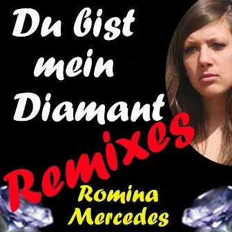 Du bist mein Diamant Remixes by Romina Mercedes