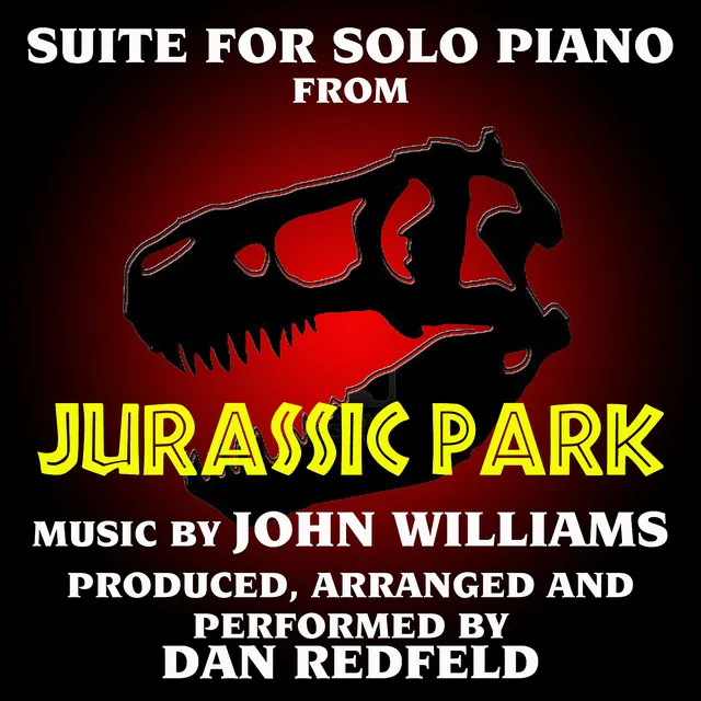 Jurassic Park: Suite for Solo Piano (from the original motion picture score)