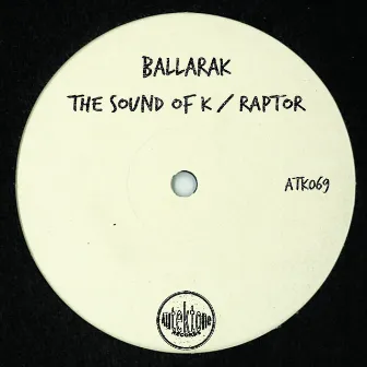 The Sound of K / Raptor by Ballarak