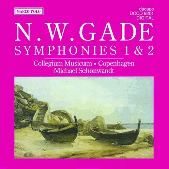 Gade, N.: Symphonies Nos. 1 and 2 by Copenhagen Collegium Musicum