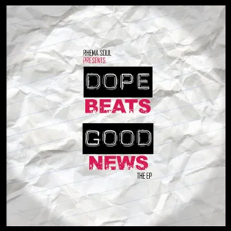 Dope Beats & Good News by Rhema Soul