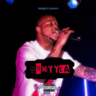 Do My Yea by Project Manny