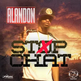 Stop Chat - Single by Alandon