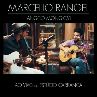 Ao Vivo no Estúdio Carranca by Marcello Rangel