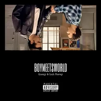 boymeetsworld by Quezy