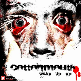 Wake Up by Cottonmouth