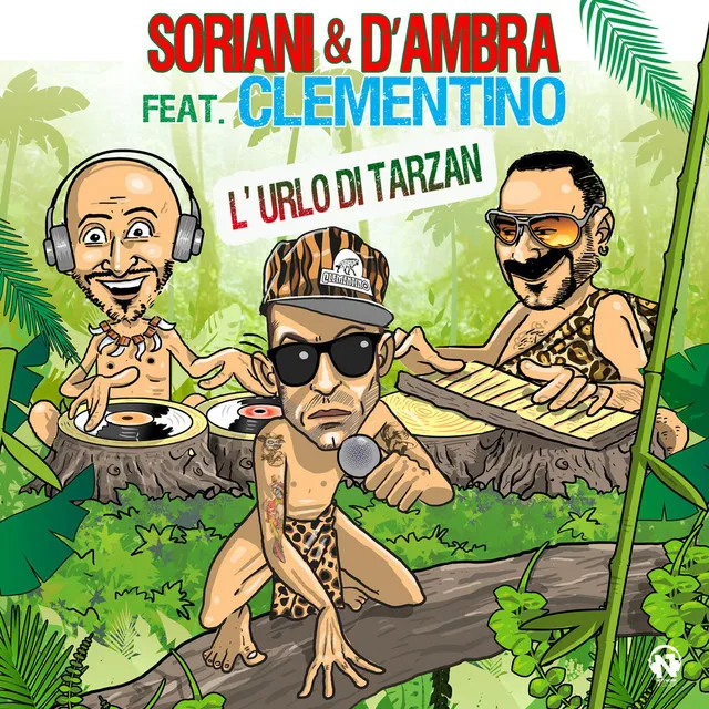 L'urlo di Tarzan - Gigi Soriani & Max D'Ambra Funky Edit (feat. Clementino)