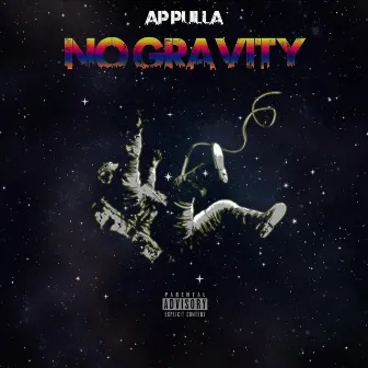 No Gravity by AP Pulla