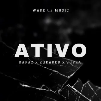 ATIVO by Rapaz W.U.M