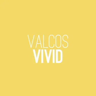 Vivid by Valcos