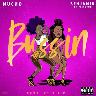 Bussin' by Mucho