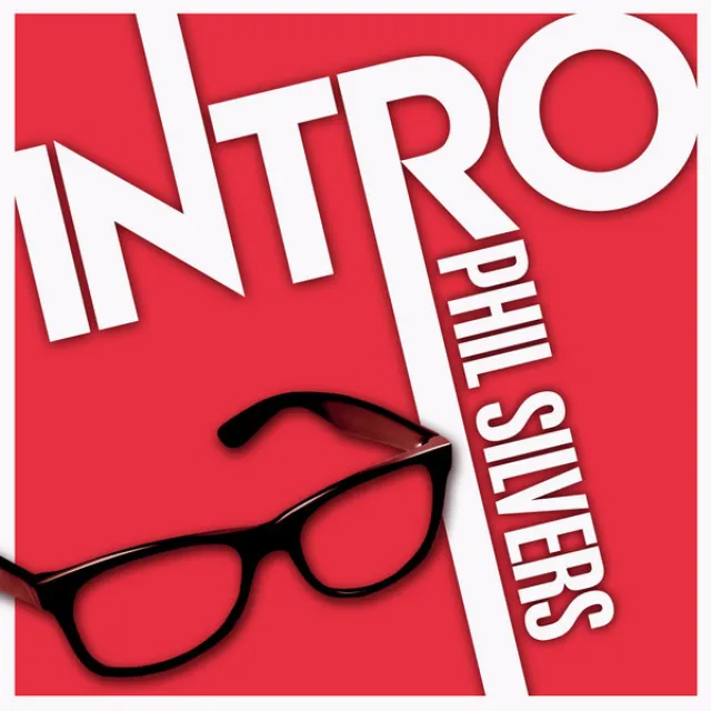 Intro: Phil Silvers - EP