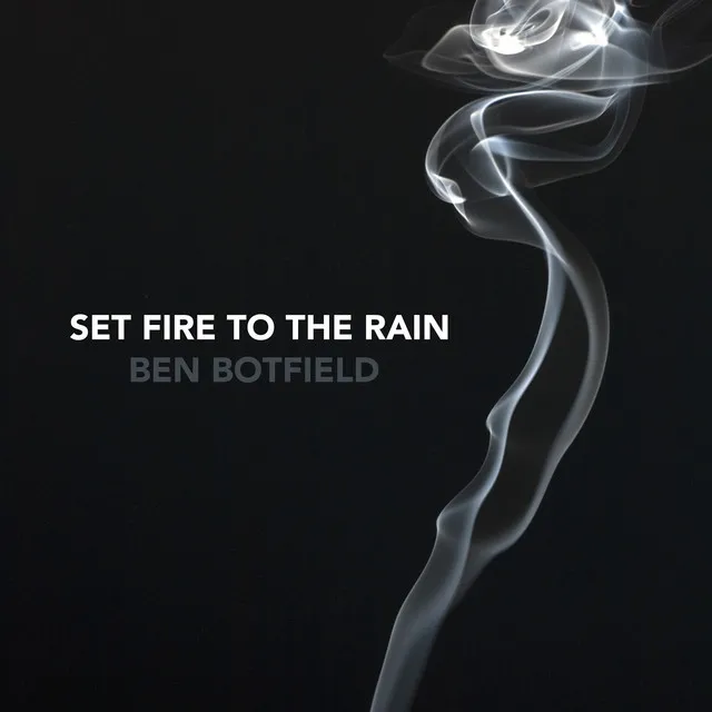 Set Fire To The Rain