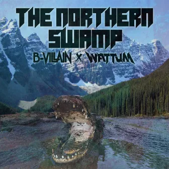 The Northern Swamp - EP by Wattum