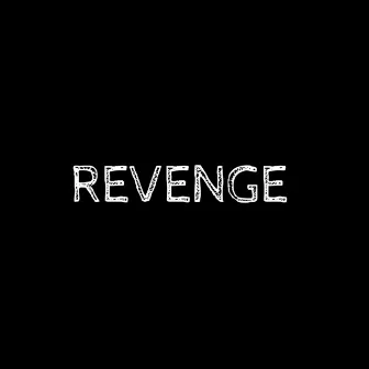 Revenge by Bigman Davey