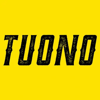 Tuono by Tuono