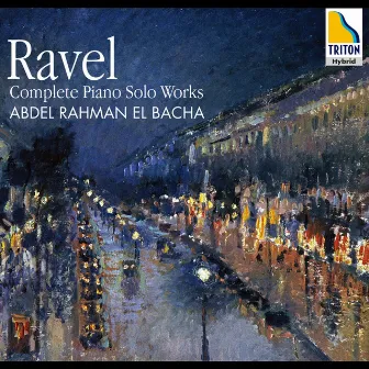 Ravel: Complete Piano Solo Works by Abdel Rahman El Bacha