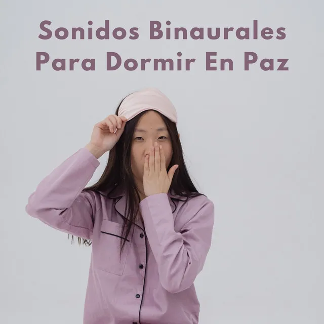 Sonidos Binaurales Para Dormir En Paz