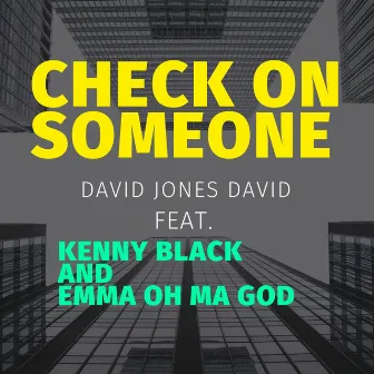 Check On Someone by David Jones David