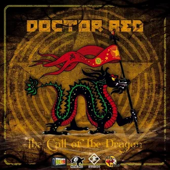 The Call of The Dragon by Doctor Red