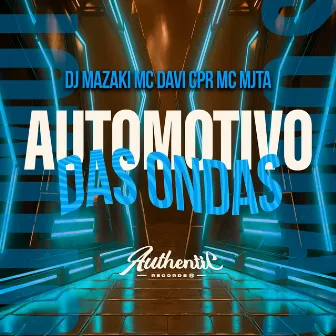 Automotivo das Ondas by MC MJTA