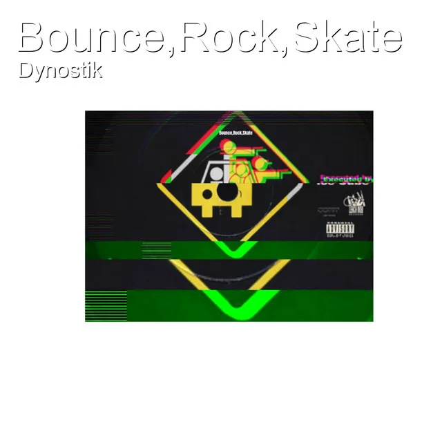 Bounce,Rock,Skate - Remix