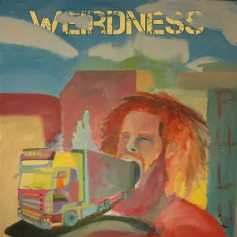 Weirdness by Phlu