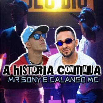 A Historia Continua by Calango Mc