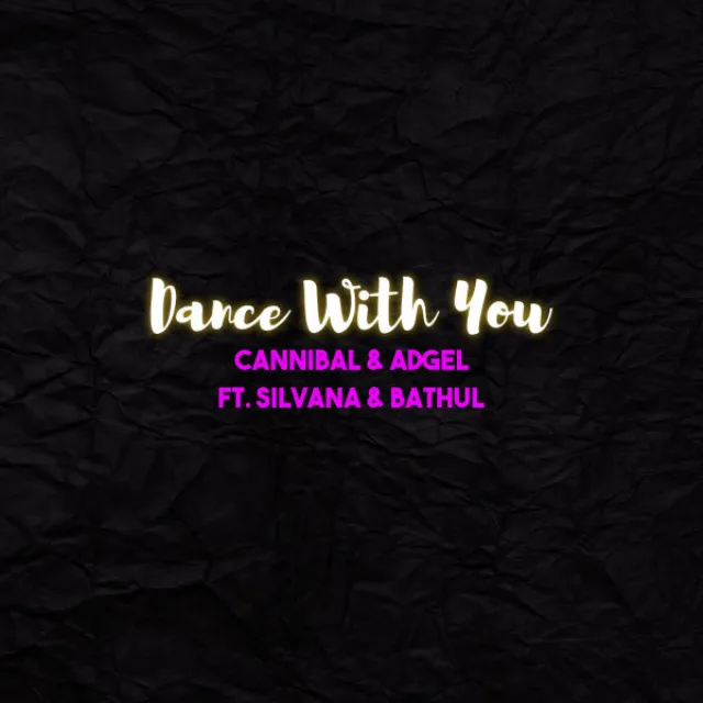 Dance With You (feat. Silvana & Bathul)