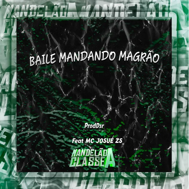 Baile Mandando Magrão