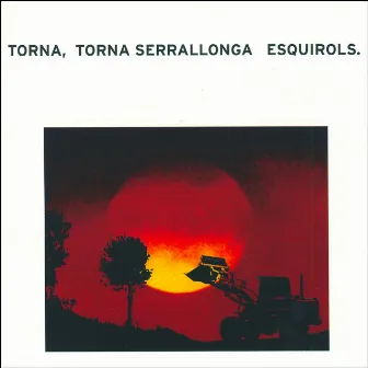 Torna, Torna Serrallonga by Esquirols