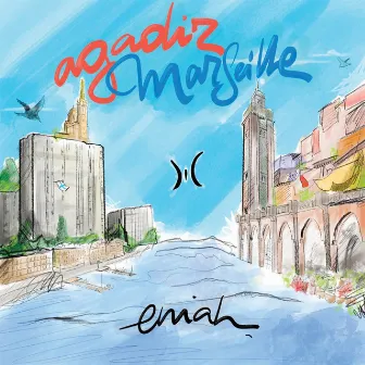 Agadir Marseille by Eniah