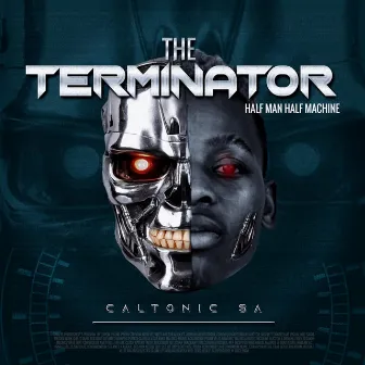 The Terminator by CaltonicSA